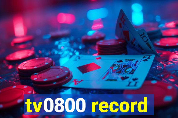 tv0800 record